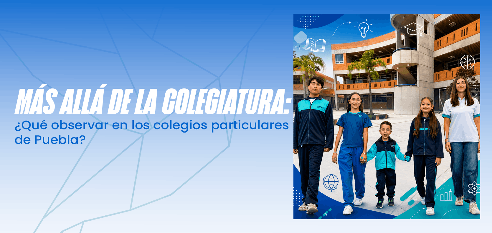 mas-alla-de-la-colegiatura-que-observar-en-los-colegios-particulares-de-puebla